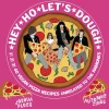 None HEY HO LET'S DOUGH!: 1! 2! 3! 40 VEGAN PIZZA RECIPES UNRELATED TO THE RAMONES BOOK