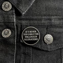 SOURPUSS IT'S NEVER TOO EARLY FOR HALLOWEEN ENAMEL PIN