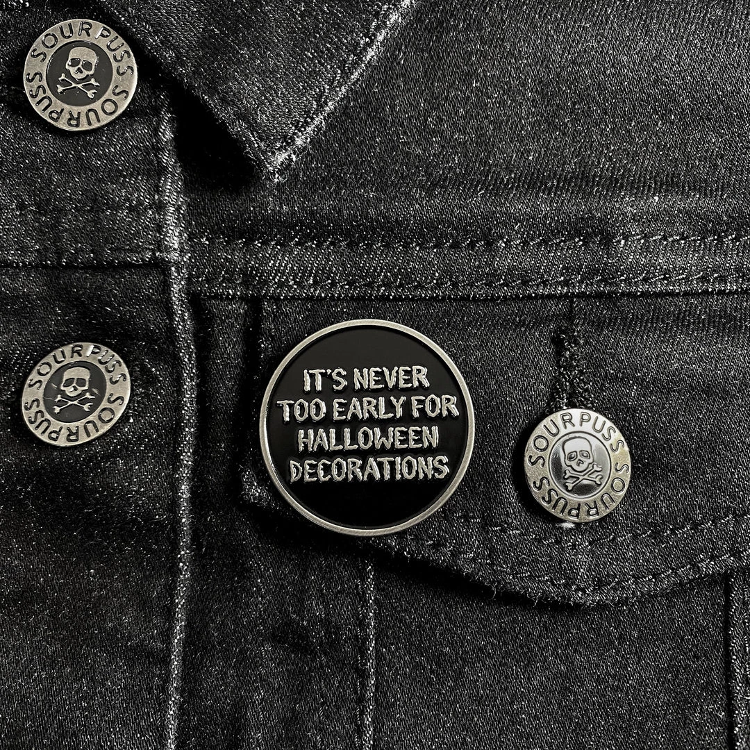 SOURPUSS IT'S NEVER TOO EARLY FOR HALLOWEEN ENAMEL PIN 4 SOURPUSS IT'S NEVER TOO EARLY FOR HALLOWEEN ENAMEL PIN